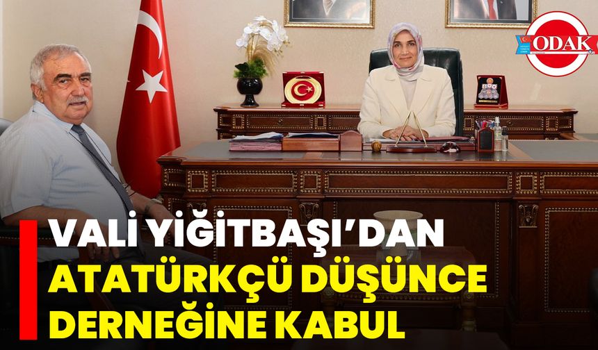 Vali Yiğitbaşı’dan Atatürkçü Düşünce Derneğine Kabul