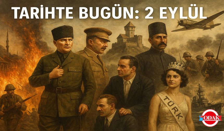 Tarihte Bugün: 2 Eylül