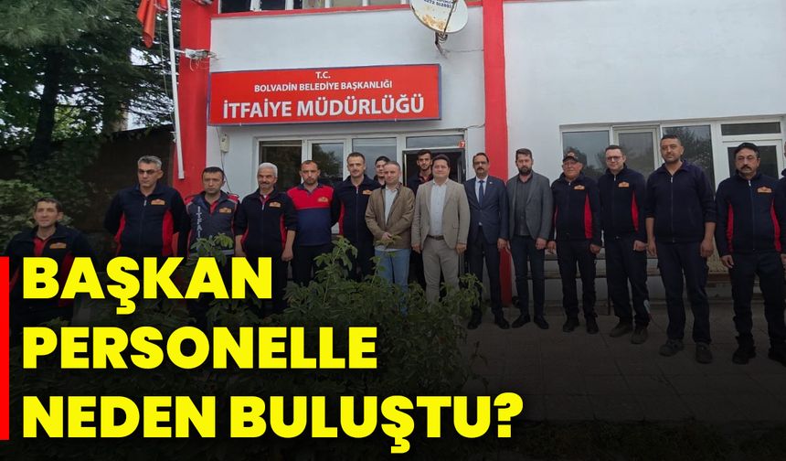 Başkan, personelle neden buluştu?