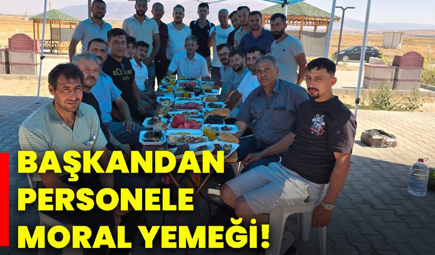 Başkandan personele moral yemeği!