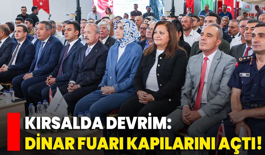 Kırsalda Devrim: Dinar Fuarı Kapılarını Açtı!