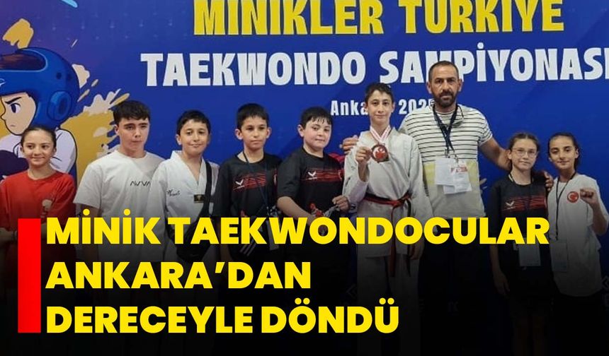 Minik taekwondocular Ankara’dan dereceyle döndü