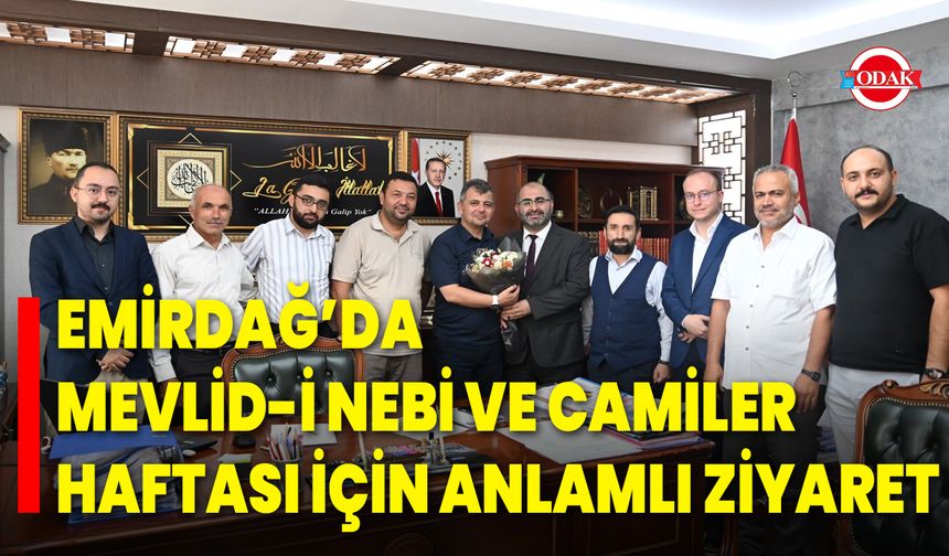 Emirdağ’da Mevlid-i Nebi ve Camiler Haftası İçin Anlamlı Ziyaret