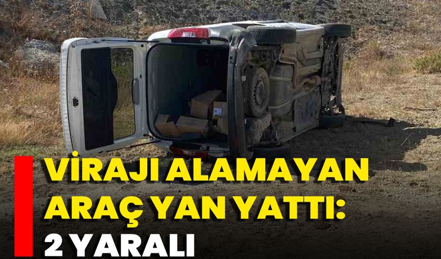 Virajı Alamayan Araç Yan Yattı: 2 Yaralı