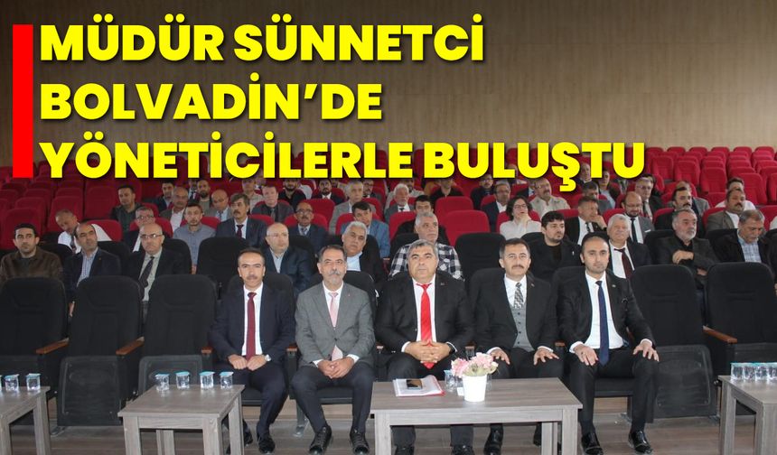 Müdür Sünnetci, Bolvadin’de Yöneticilerle Buluştu