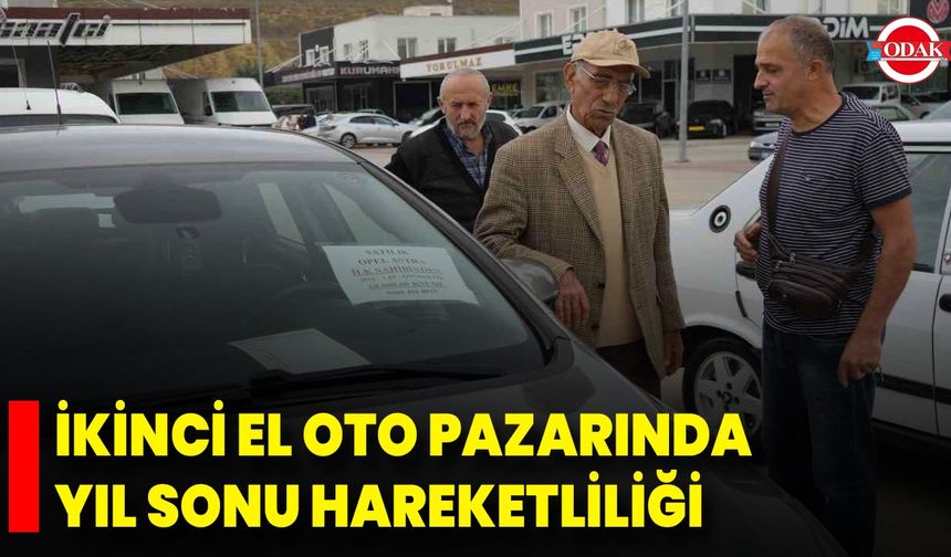 İkinci El Oto Pazarında Yıl Sonu Hareketliliği