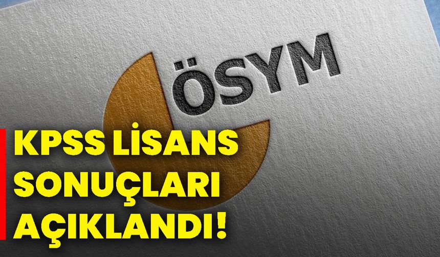KPSS Lisans sonuçları açıklandı!