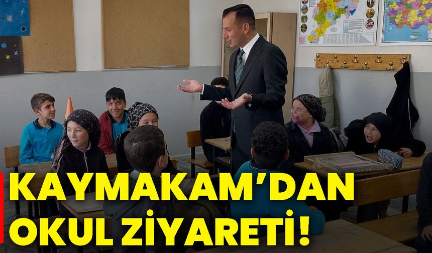 Kaymakam’dan okul ziyareti!
