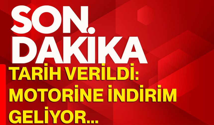 Tarih Verildi: Motorine İndirim Geliyor