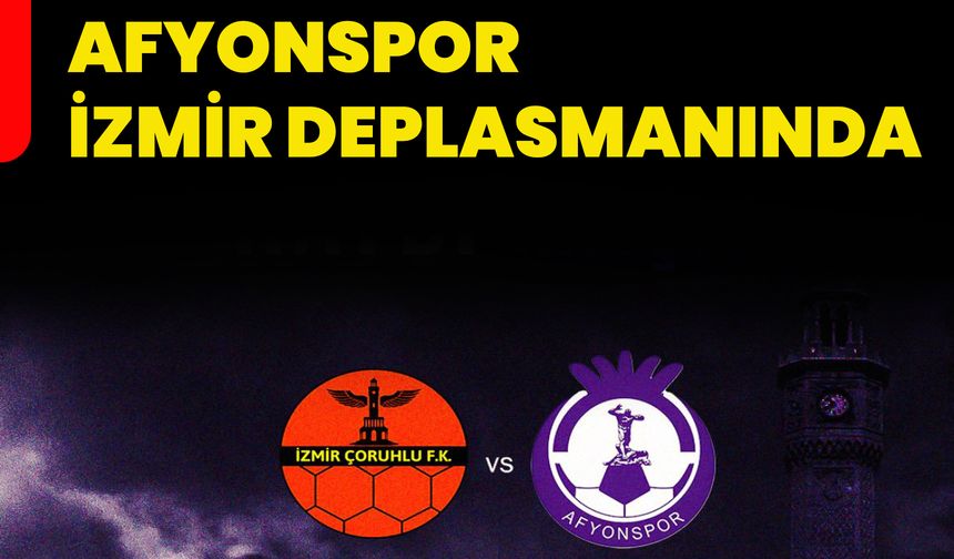 Afyonspor, İzmir Deplasmanında