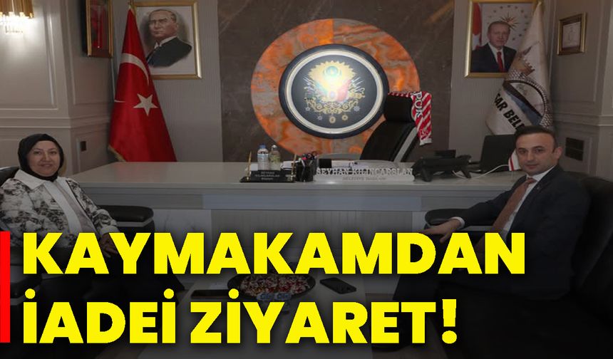 Kaymakamdan iadei ziyaret!