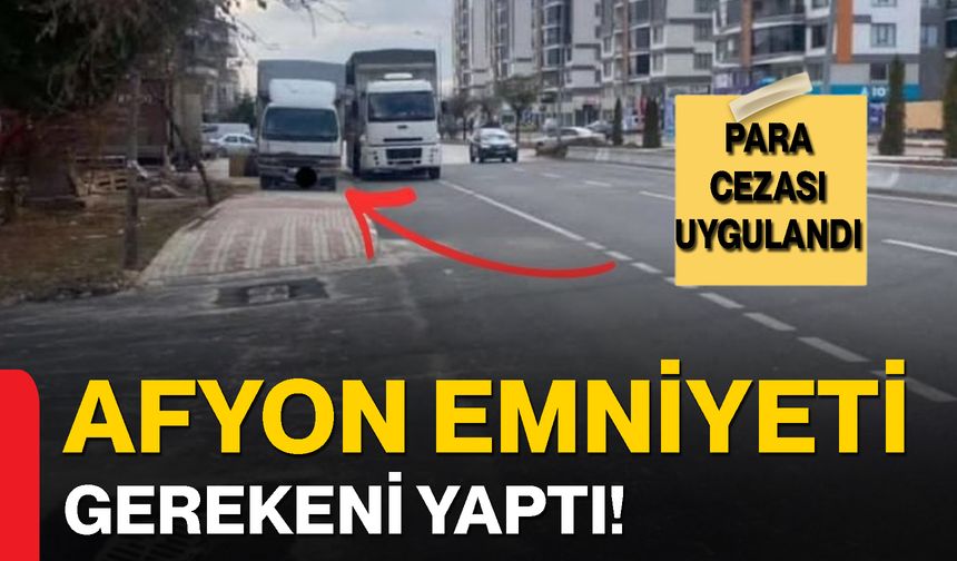Afyon Emniyeti Gerekeni Yaptı!