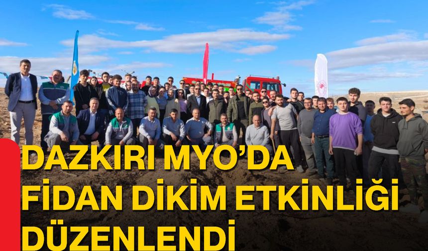 Dazkırı MYO’da Fidan Dikim Etkinliği Düzenlendi