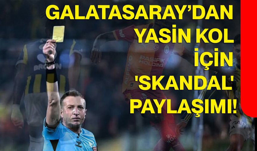 Galatasaray’dan Yasin Kol İçin 'Skandal' Paylaşımı!
