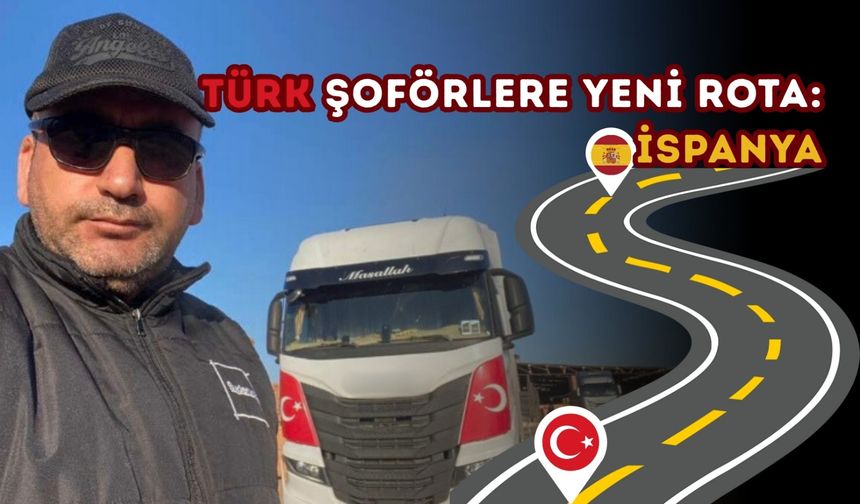 Türk şoförlere yeni rota: İspanya