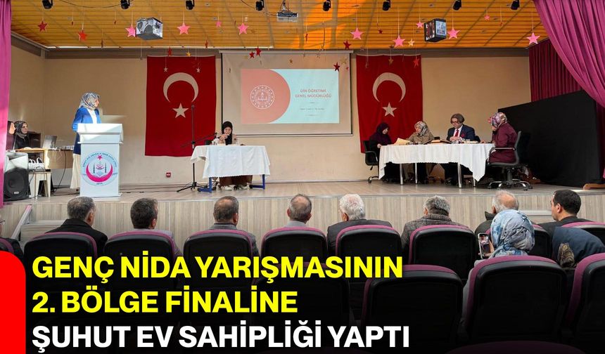 Genç Nida Yarışmasının 2. Bölge Finaline Şuhut Ev Sahipliği Yaptı