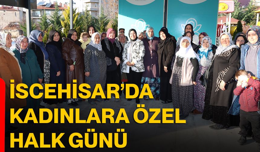 İscehisar’da kadınlara özel halk günü