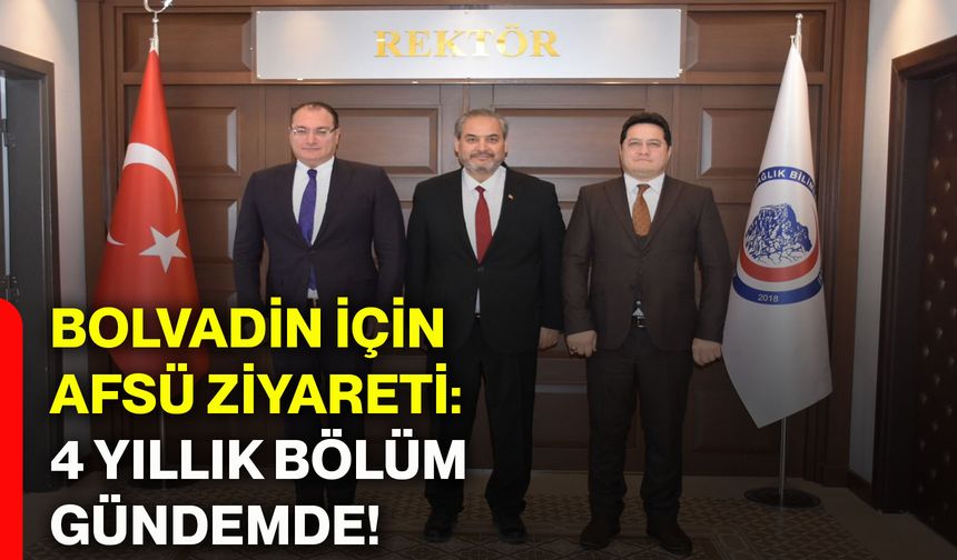 Bolvadin için AFSÜ ziyareti: 4 yıllık bölüm gündemde!