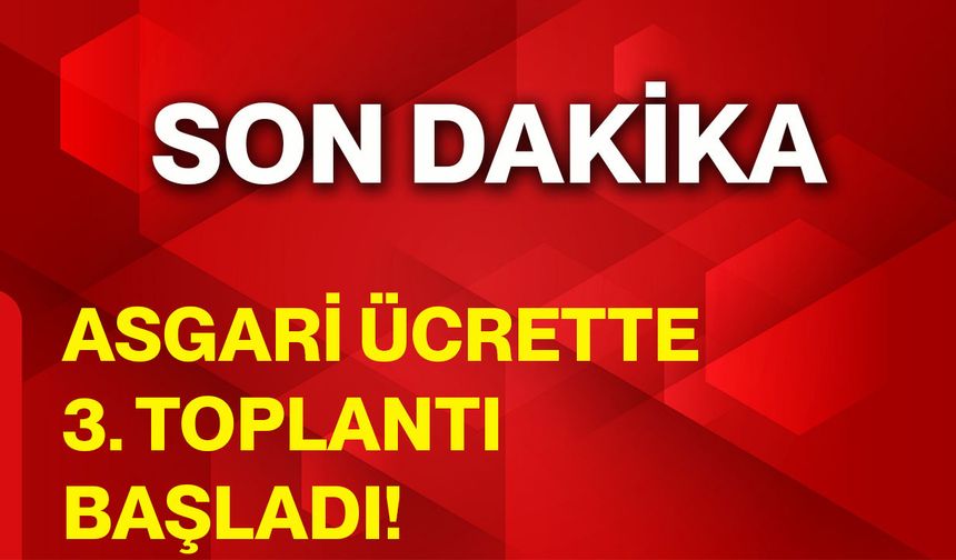 Asgari ücrette 3. toplantı başladı!
