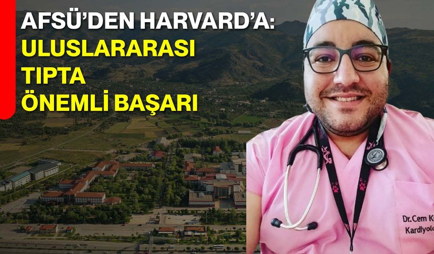AFSÜ’den Harvard’a: Uluslararası Tıpta Önemli Başarı