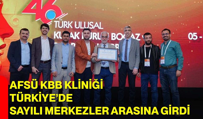 AFSÜ KBB Kliniği Türkiye’de Sayılı Merkezler Arasına Girdi