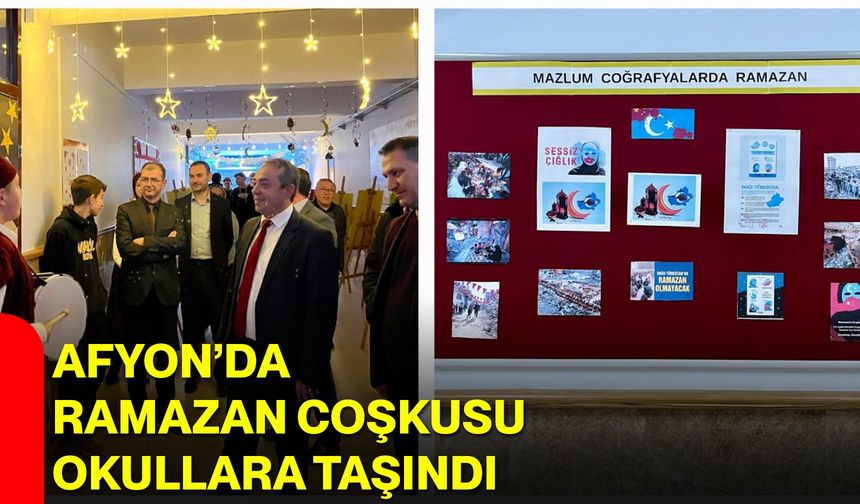 Afyon’da Ramazan Coşkusu Okullara Taşındı