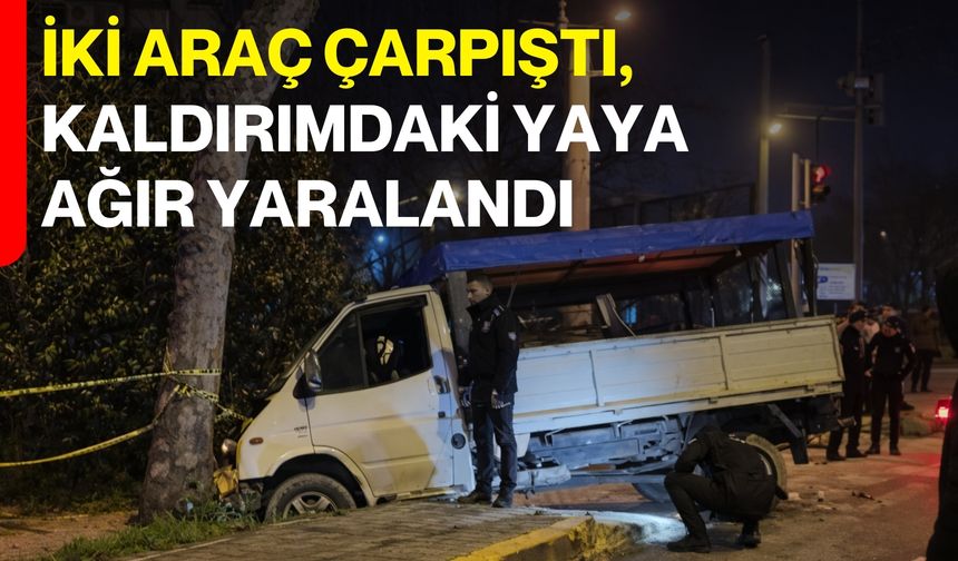İki Araç Çarpıştı, Kaldırımdaki Yaya Ağır Yaralandı