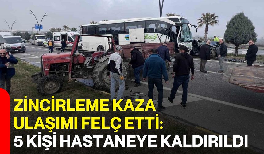 Zincirleme Kaza Ulaşımı Felç Etti: 5 Kişi Hastaneye Kaldırıldı