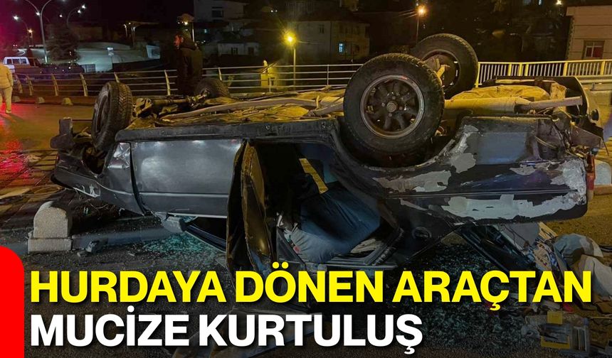 Hurdaya Dönen Araçtan Mucize Kurtuluş