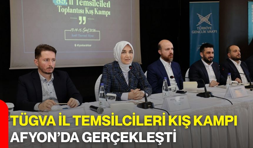 TÜGVA İl Temsilcileri Kış Kampı Afyon’da Gerçekleşti