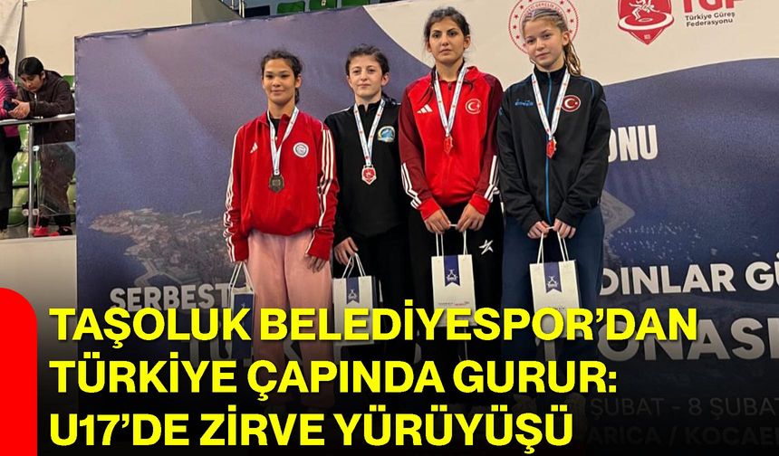 Taşoluk Belediyespor’dan Türkiye Çapında Gurur: U17’de Zirve Yürüyüşü