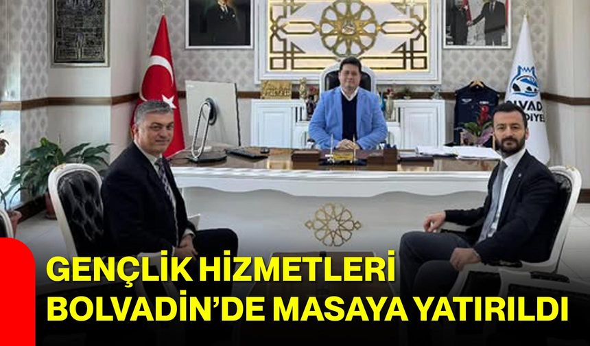 Gençlik Hizmetleri Bolvadin’de Masaya Yatırıldı