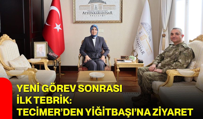 Yeni Görev Sonrası İlk Tebrik: Tecimer’den Yiğitbaşı’na Ziyaret