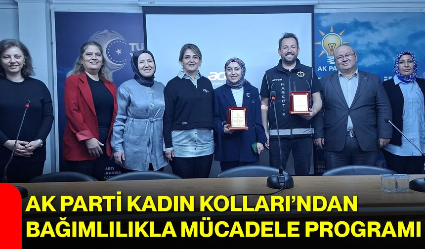 AK Parti Kadın Kolları’ndan Bağımlılıkla Mücadele Programı