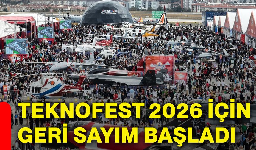 TEKNOFEST 2026 için geri sayım başladı