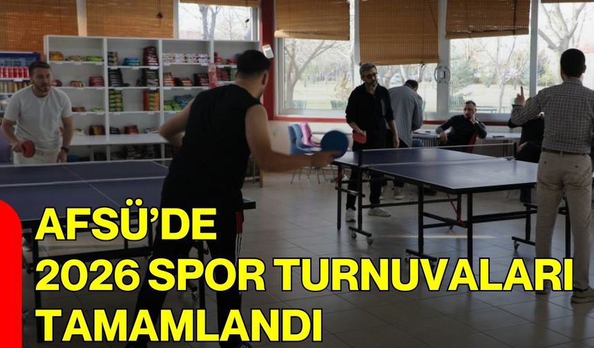 AFSÜ’de 2026 Spor Turnuvaları Tamamlandı