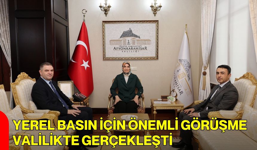 Yerel Basın İçin Önemli Görüşme Valilikte Gerçekleşti