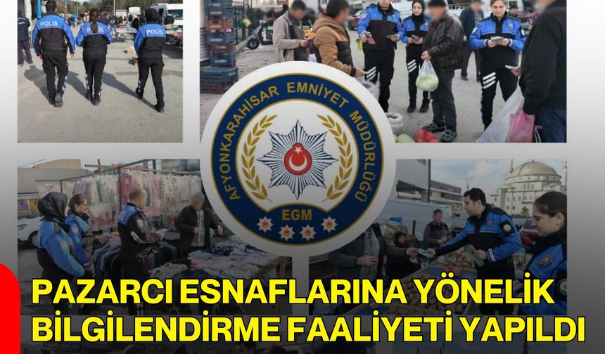 Pazarcı Esnaflarına Yönelik Bilgilendirme Faaliyeti Yapıldı