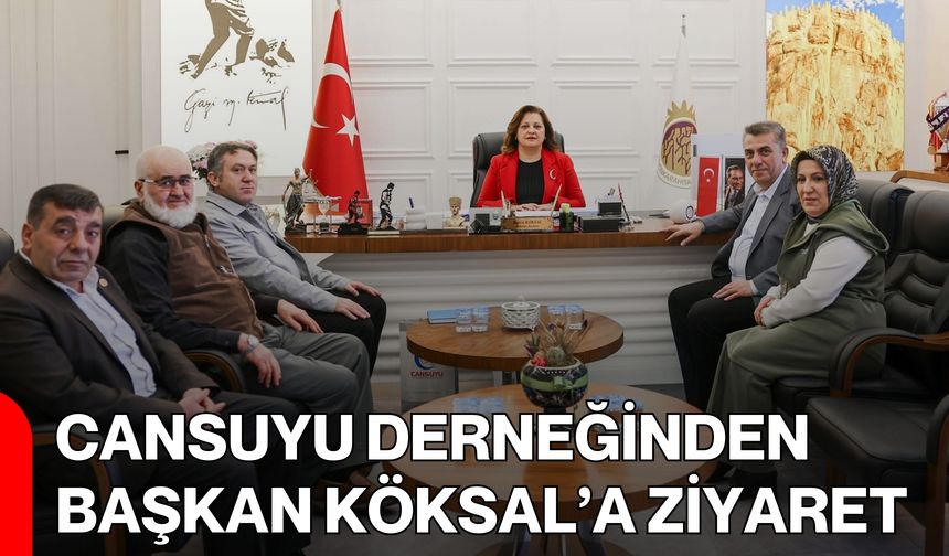 Cansuyu Derneğinden Başkan Köksal’a Ziyaret
