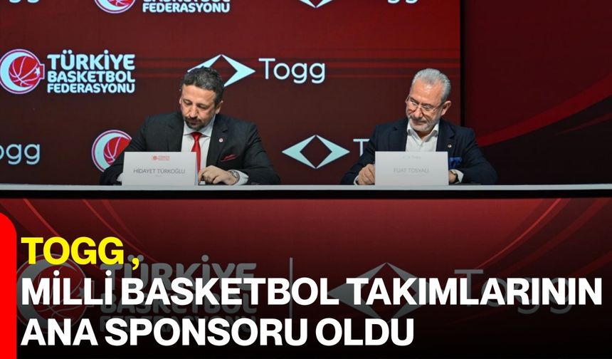 TOGG , Milli Basketbol Takımlarının Ana Sponsoru Oldu