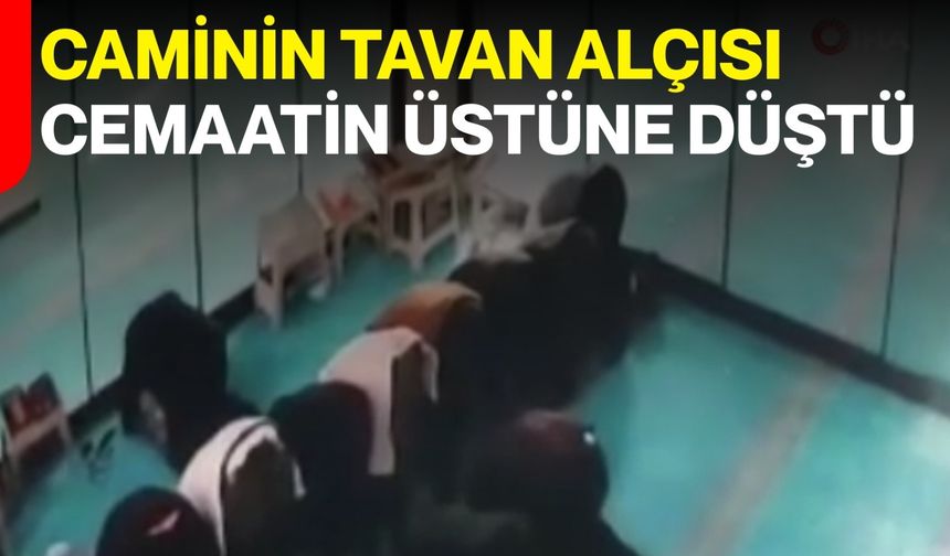 Caminin Tavan Alçısı Cemaatin Üstüne Düştü