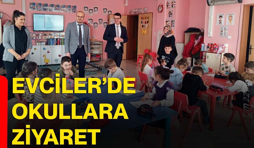 Evciler’de okullara ziyaret