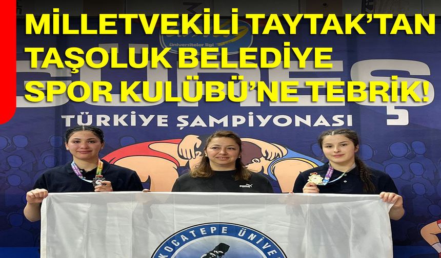 Milletvekili Taytak’tan Taşoluk Belediye Spor Kulübü’ne Tebrik