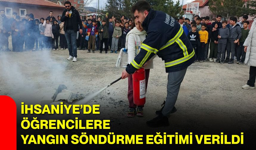 İhsaniye’de Öğrencilere Yangın Söndürme Eğitimi Verildi