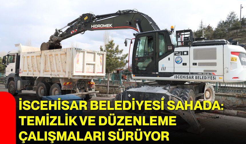 İscehisar Belediyesi Sahada: Temizlik ve Düzenleme Çalışmaları Sürüyor