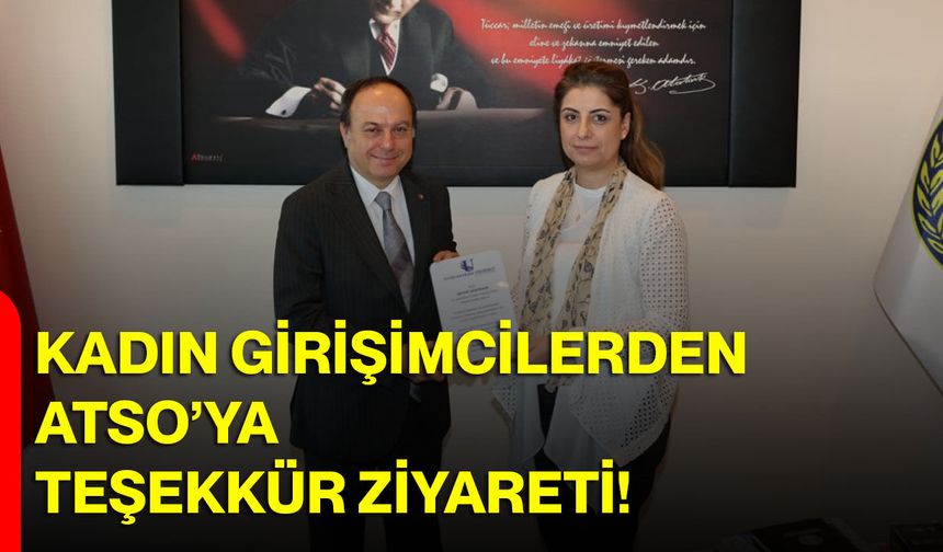 Kadın Girişimcilerden ATSO’ya Teşekkür Ziyareti