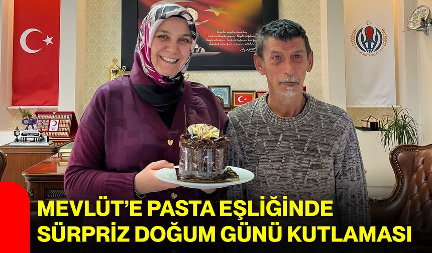 Mevlüt’e Pasta Eşliğinde Sürpriz Doğum Günü Kutlaması