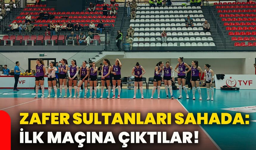 Zafer Sultanları sahada: İlk maçına çıktılar!