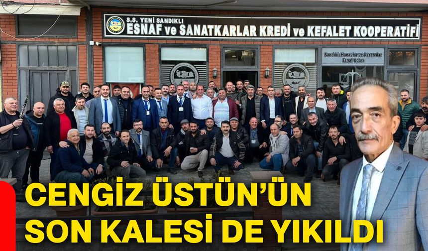 Cengiz Üstün’ün son kalesi de yıkıldı