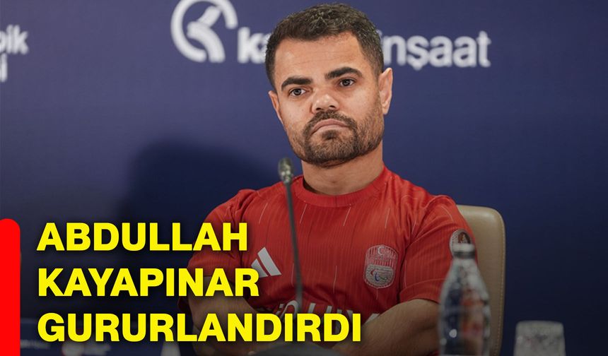 Abdullah Kayapınar gururlandırdı